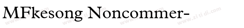 MFkesong Noncommer字体转换